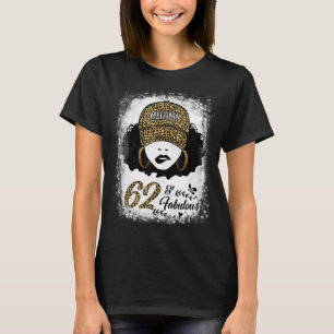 62 Years Old Fabulous Melanin Girl Leopard 62th Bi T-Shirt