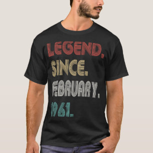 62 Years Old Vintage Legend Since February 1961 62 T-Shirt
