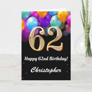 62nd Birthday Black and Gold Colourful Balloons Card