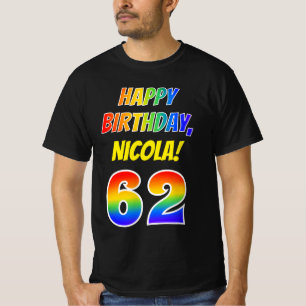 62nd Birthday — Bold, Fun, Rainbow 62, Custom Name T-Shirt