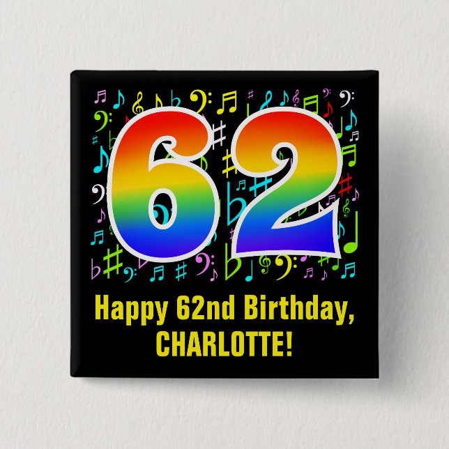 62nd Birthday: Colourful Music Symbols, Rainbow 62 15 Cm Square Badge (Front)