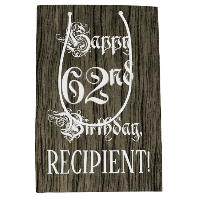 62nd Birthday: Fancy, Faux Wood Look + Custom Name Medium Gift Bag (Front)