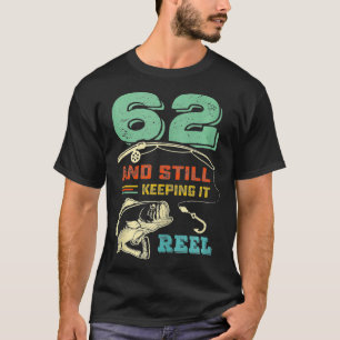 62nd Birthday Fishing Design Turning 62 Fisherman T-Shirt