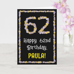 62nd Birthday: Floral Flowers Number, Custom Name Card