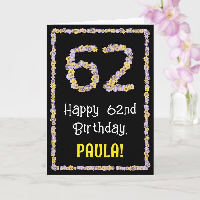 62nd Birthday: Floral Flowers Number, Custom Name Card (Orchid)