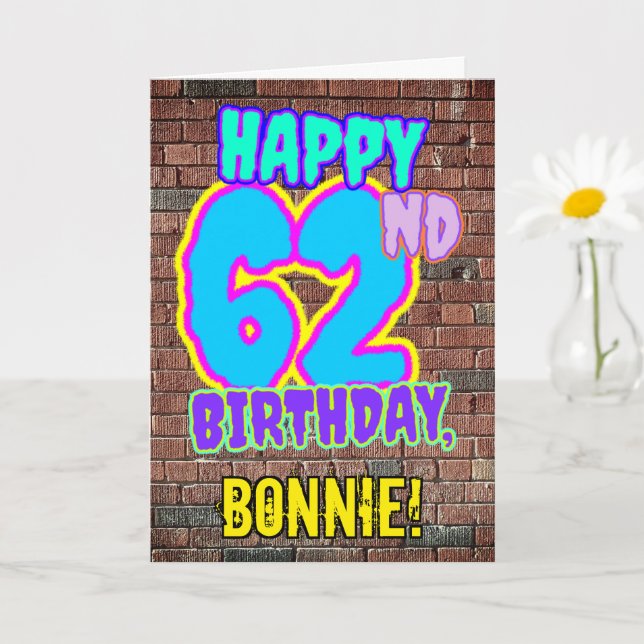 62nd Birthday - Fun, Urban Graffiti Inspired Look Card (Small Plant)