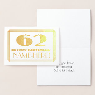 62nd Birthday; Name + Art Deco Inspired Look "62" Foil Card