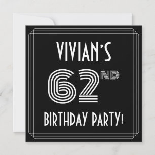 62nd Birthday Party: Art Deco Style w/ Custom Name Invitation