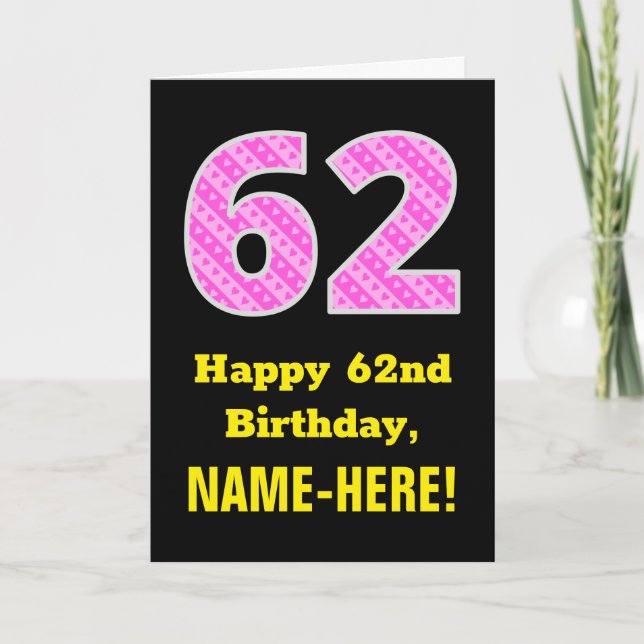 62nd Birthday: Pink Stripes and Hearts "62" + Name Card (Front)