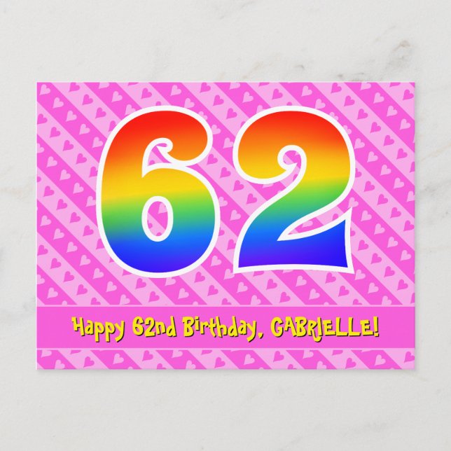 62nd Birthday: Pink Stripes & Hearts, Rainbow 62 Postcard (Front)