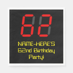 62nd Birthday: Red Digital Clock Style "62" + Name Napkin