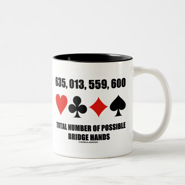 635,013,559,600 Total No Of Possible Bridge Hands Two-Tone Coffee Mug (Right)