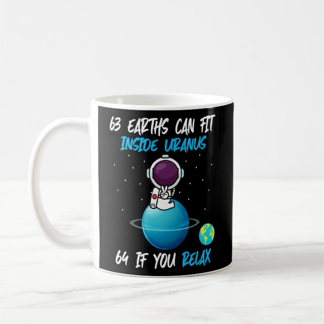 63 Earths Can Fit Inside Uranus Funny Astronomy Sp Coffee Mug (Left)