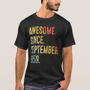 63 Years Old Awesome Since September 1959 63rd Bir T-Shirt