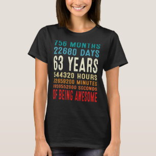 63rd Birthday 63 Year Old 63 Years Of Being Awesom T-Shirt