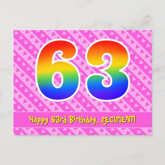63rd Birthday: Pink Stripes & Hearts, Rainbow 63 Postcard (Front)