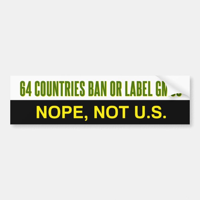 64 Countries label or ban GMOs bumper sticker (Front)