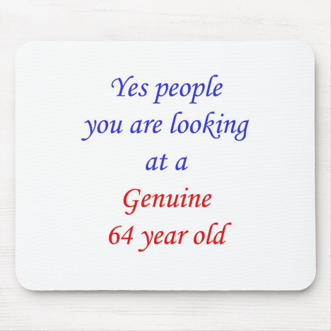 64  Genuine 64 Year Old Mouse Mat (Front)