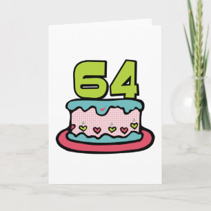 64 Year Old Birthday Cake Card