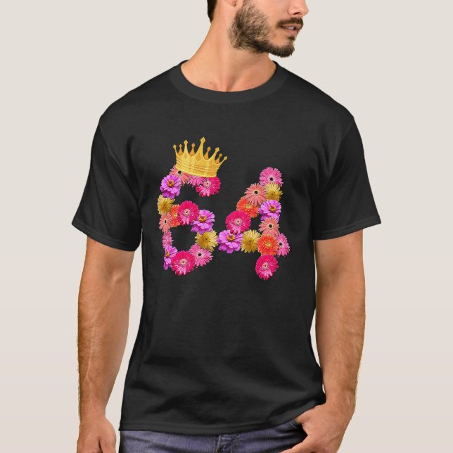 64 Year Old Birthday Women Flower Crown Its My 64t T-Shirt (Front)