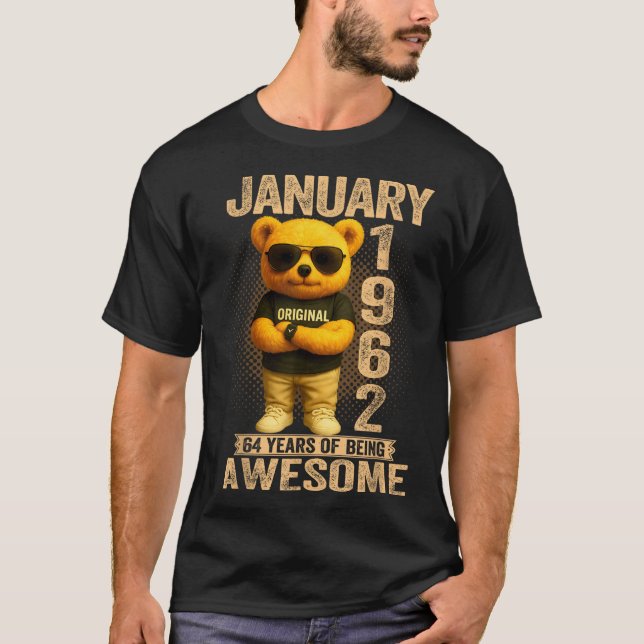 64 Year Old January 1962 Teddy Bear 64th Birthday  T-Shirt (Front)