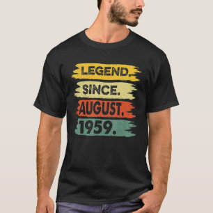 64 Years Old Legend Since August 1959 64th Birthd T-Shirt
