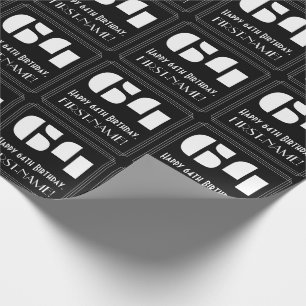 64th Birthday: Art Deco Inspired Look "64" & Name Wrapping Paper