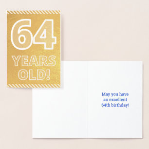 64th Birthday: Bold "64 YEARS OLD!" Gold Foil Card