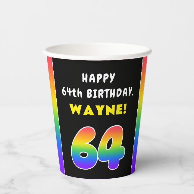 64th Birthday: Colourful Rainbow # 64, Custom Name Paper Cups (Back)