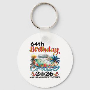 64th Birthday Cruise 2026 Family Cruise Vacation 6 Key Ring