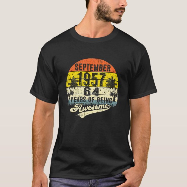 64Th Birthday Gift 64 Year Awesome Since September T-Shirt (Front)