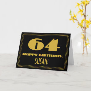 64th Birthday: Name + Art Deco Inspired Look "64" Card