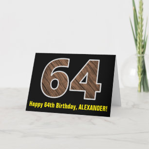 64th Birthday: Name + Faux Wood Grain Pattern "64" Card