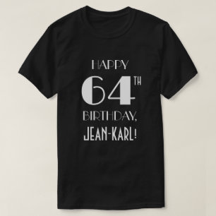 64th Birthday Party - Art Deco Inspired Look Shirt
