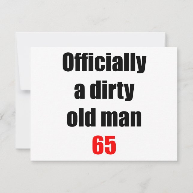 65  Dirty Old Man Invitation (Front)