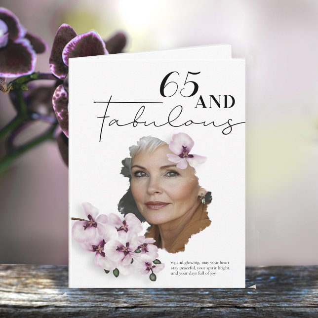 65 & Fabulous Orchid Photo Birthday Greeting Card (Creator Uploaded)