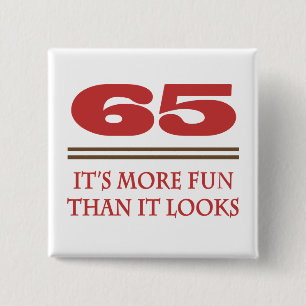 65 Is Fun 15 Cm Square Badge