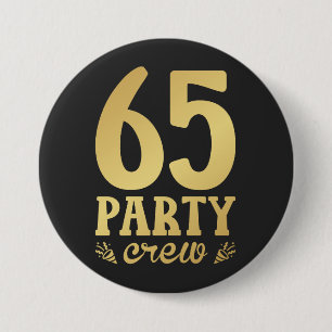 65 Party Crew 65th Birthday Round 7.5 Cm Round Badge