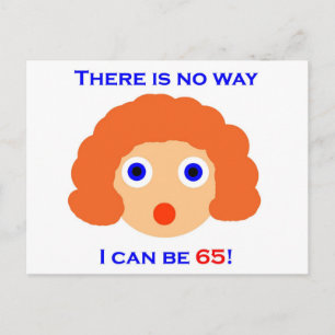 65 There is no way Postcard