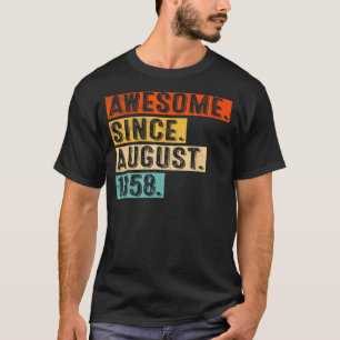 65 Year Old Awesome Since August 1958 65th Birthda T-Shirt