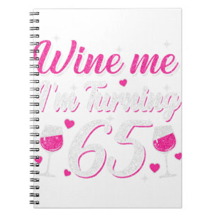 65 Year Old Birthday Party Decorations Wine 65th B Notebook