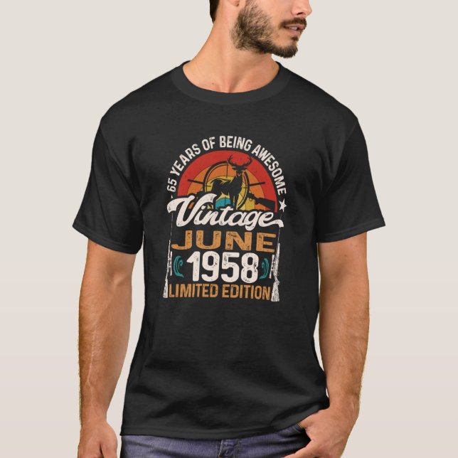 65 Year Old Deer Hunting Hunter Born June 1958 65t T-Shirt (Front)