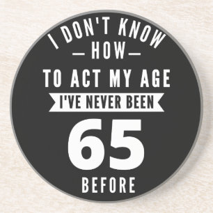 65 Year Old Gift   65th Birthday Gift Ideas Coaster