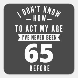 65 Year Old Gift | 65th Birthday Gift Ideas Square Sticker
