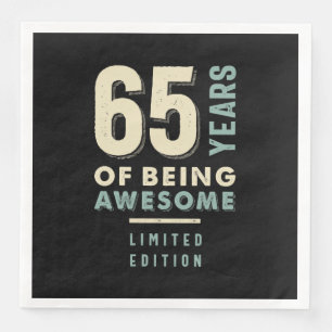 65 Years Of Being Awesome - 65th Birthday Napkin