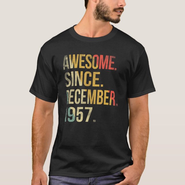 65 Years Old  Awesome Since December 1957 65th Bir T-Shirt (Front)