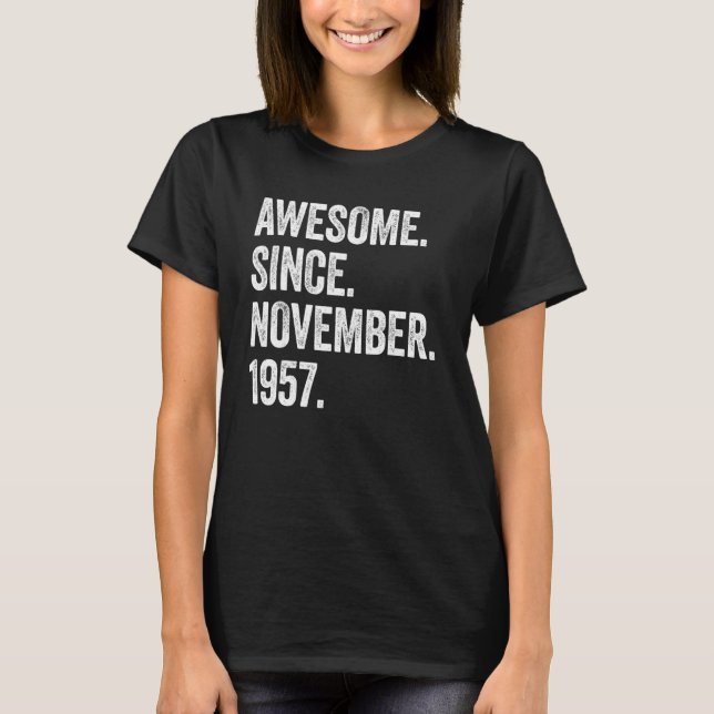 65 Years Old Awesome Since November 1957 65th Birt T-Shirt (Front)