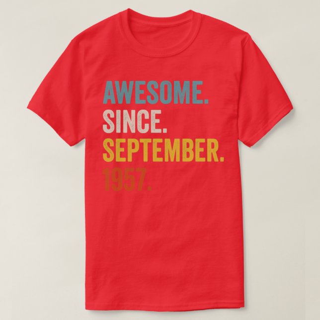 65 Years Old Awesome Since September 1957 65th Bir T-Shirt (Design Front)