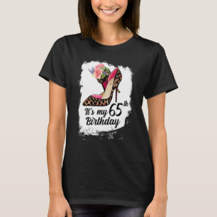65 Years Old High Heels Leopard It's My 65th Birth T-Shirt