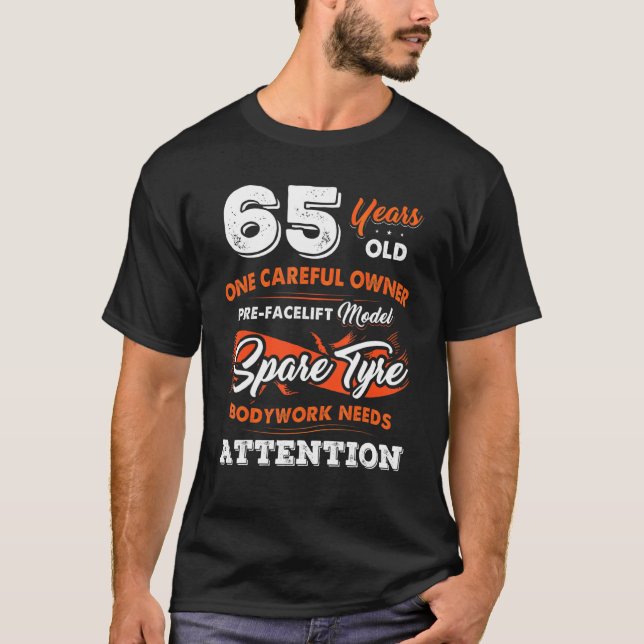 65 Years Old One Careful Owner 65th Birthday   T-Shirt (Front)